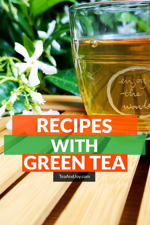 Recipes with green tea