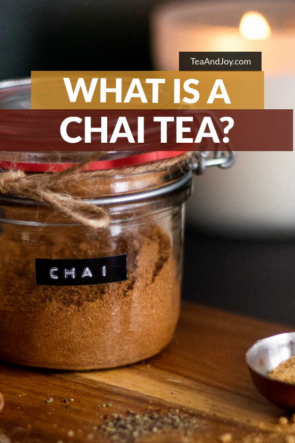 What is a chai tea?